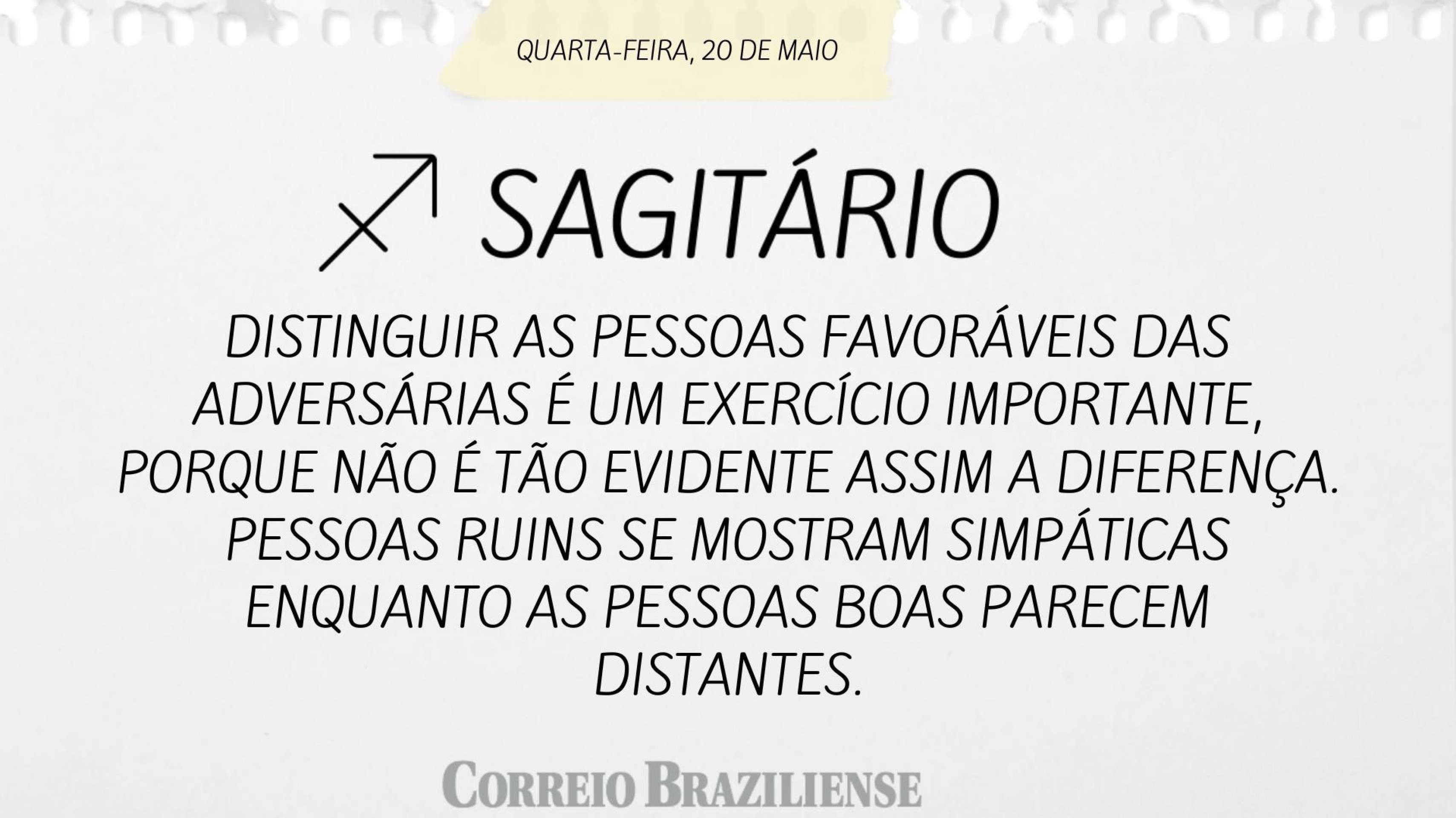 Hor&oacute;spoco desta quarta-feira (20/5)