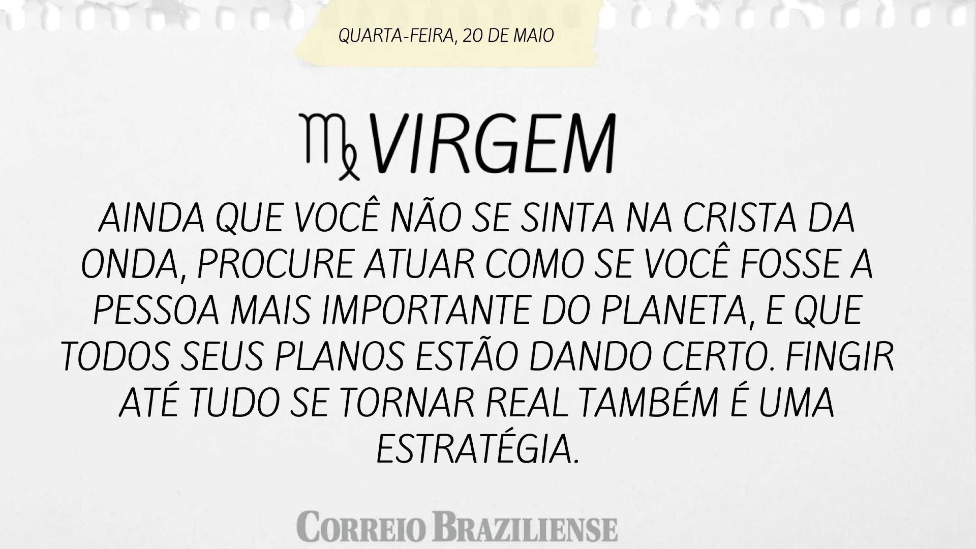 Hor&oacute;spoco desta quarta-feira (20/5)
