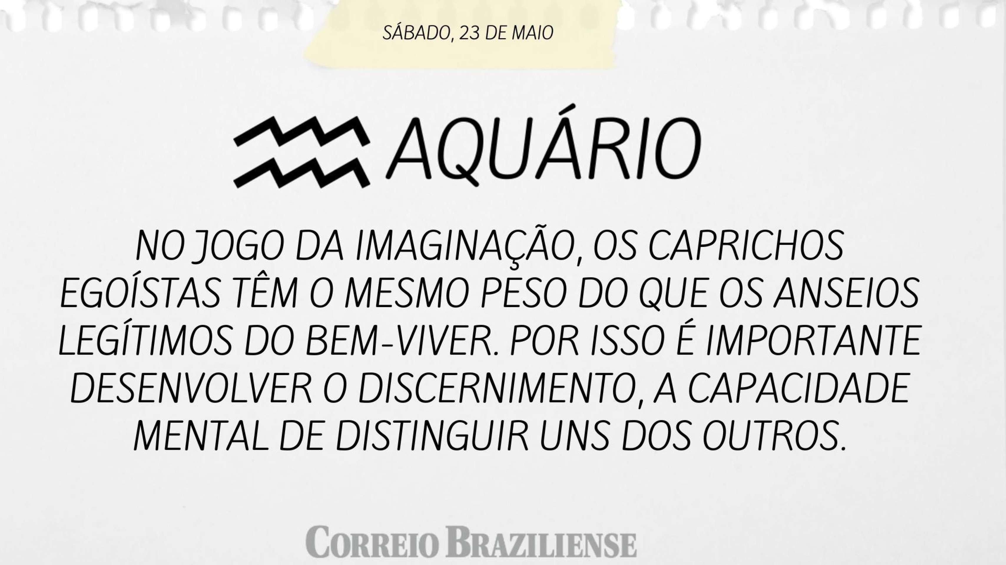 Hor&oacute;scopo deste s&aacute;bado (23/5)