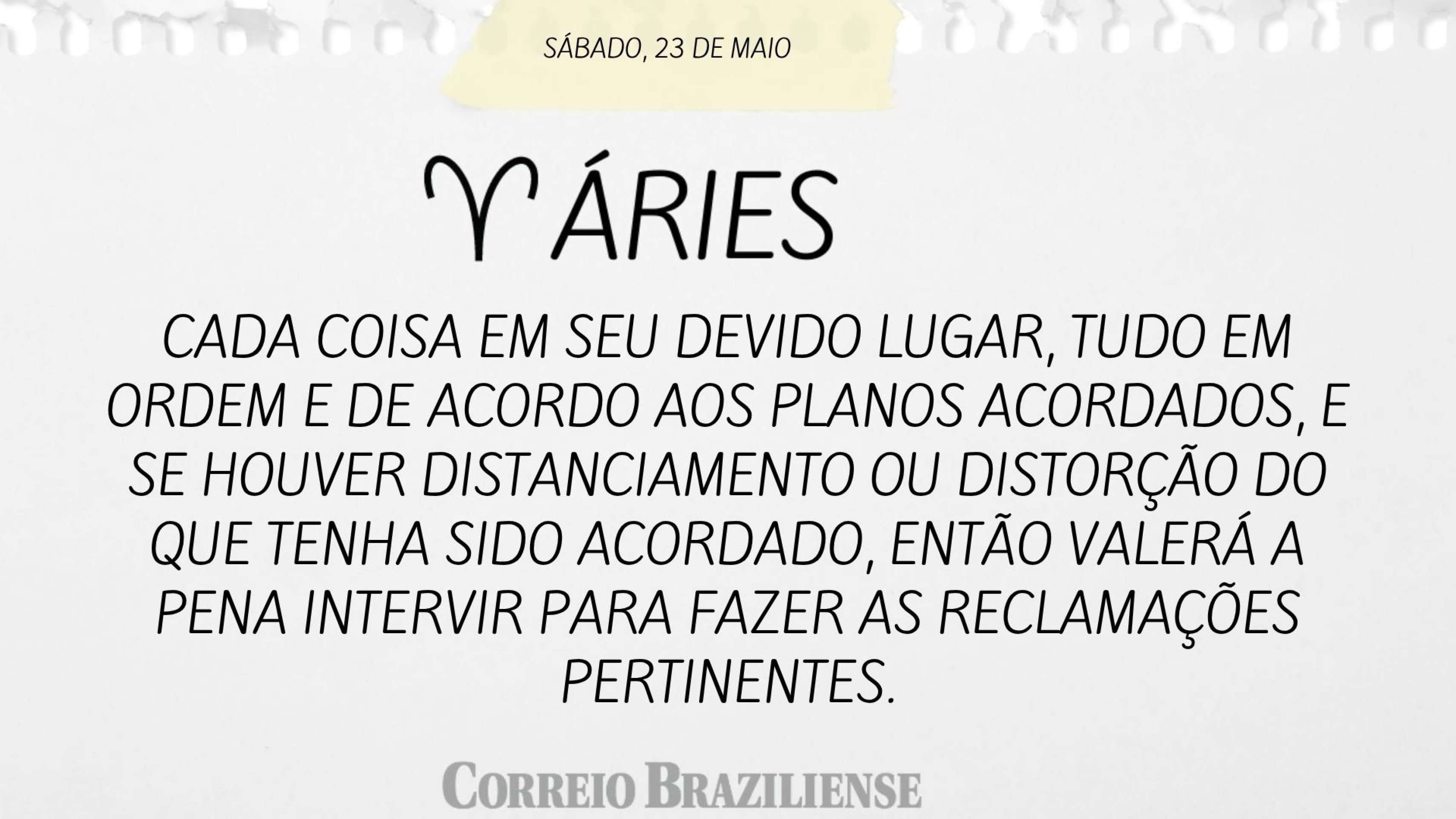 Hor&oacute;scopo deste s&aacute;bado (23/5)