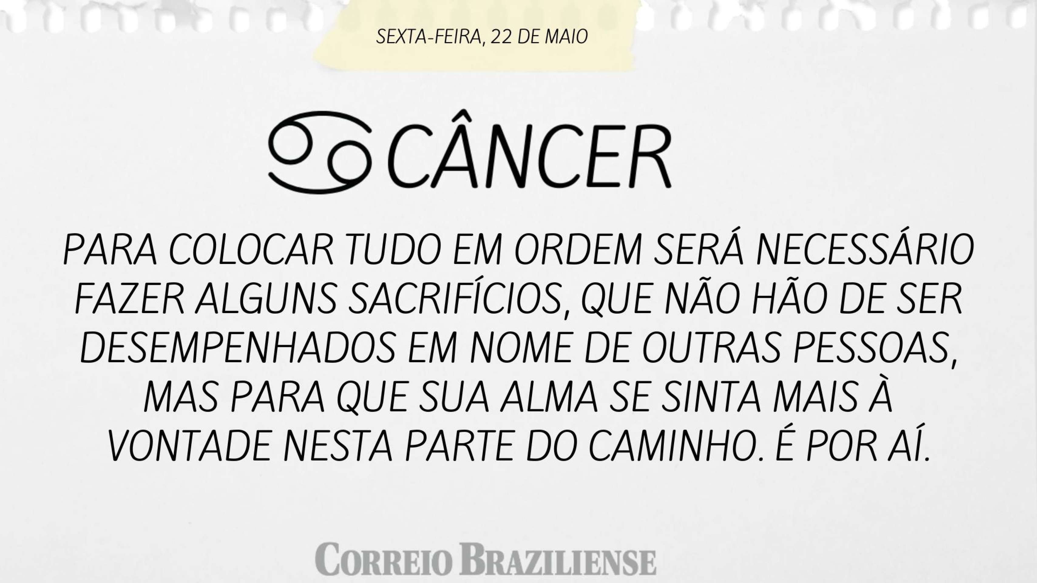 Hor&oacute;spoco desta sexta-feira (22/5)