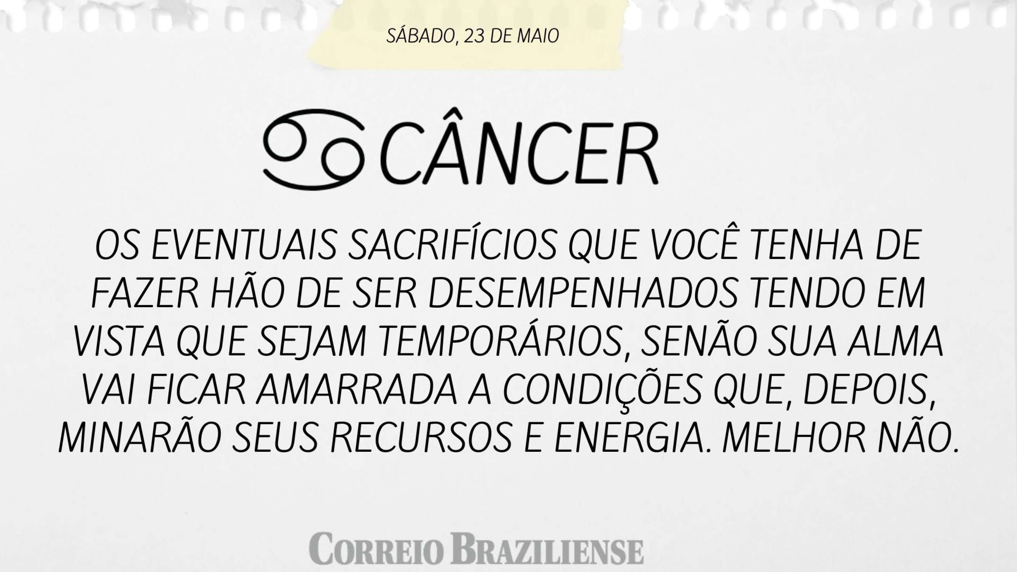 Hor&oacute;scopo deste s&aacute;bado (23/5)