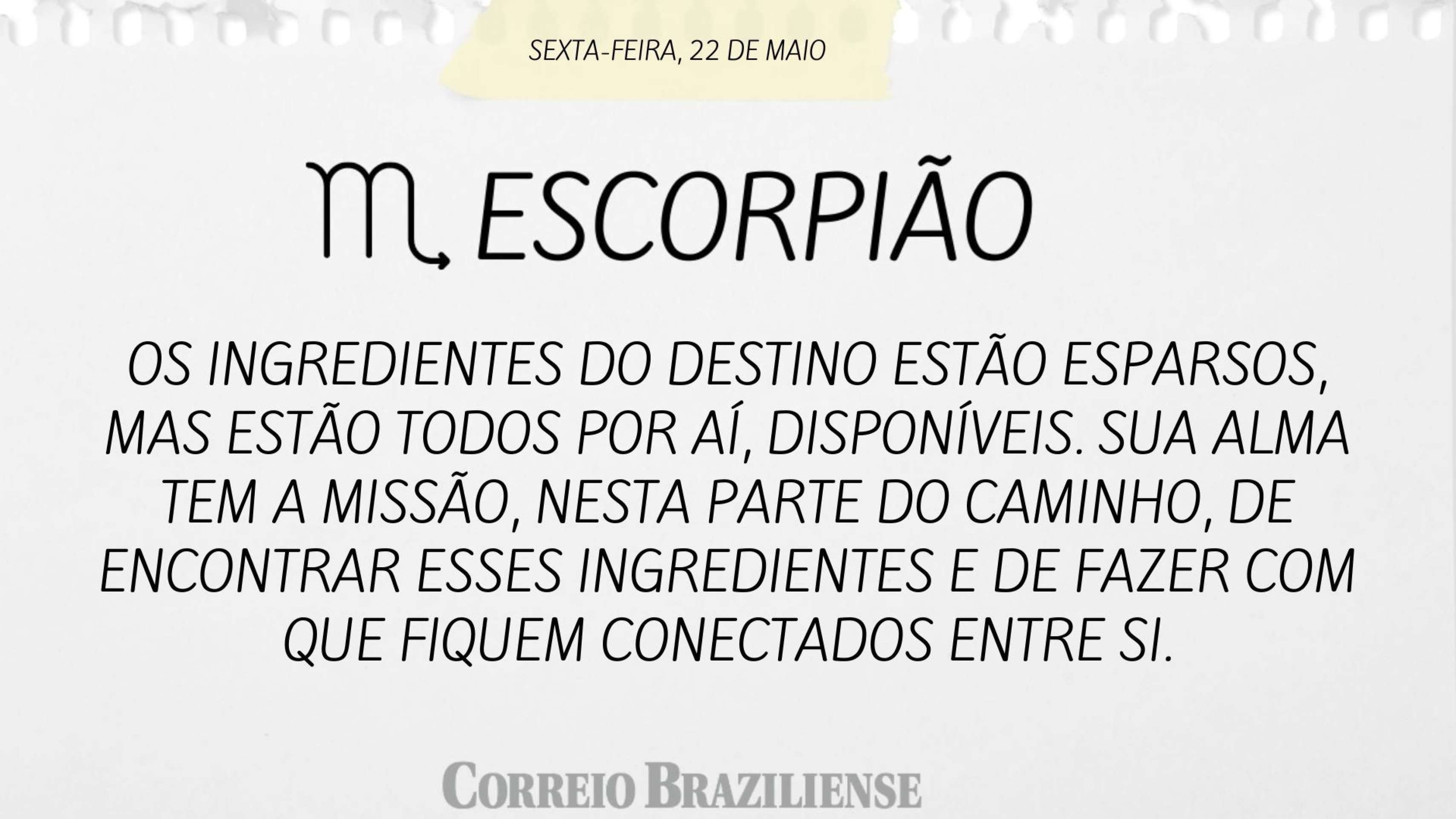 Hor&oacute;spoco desta sexta-feira (22/5)