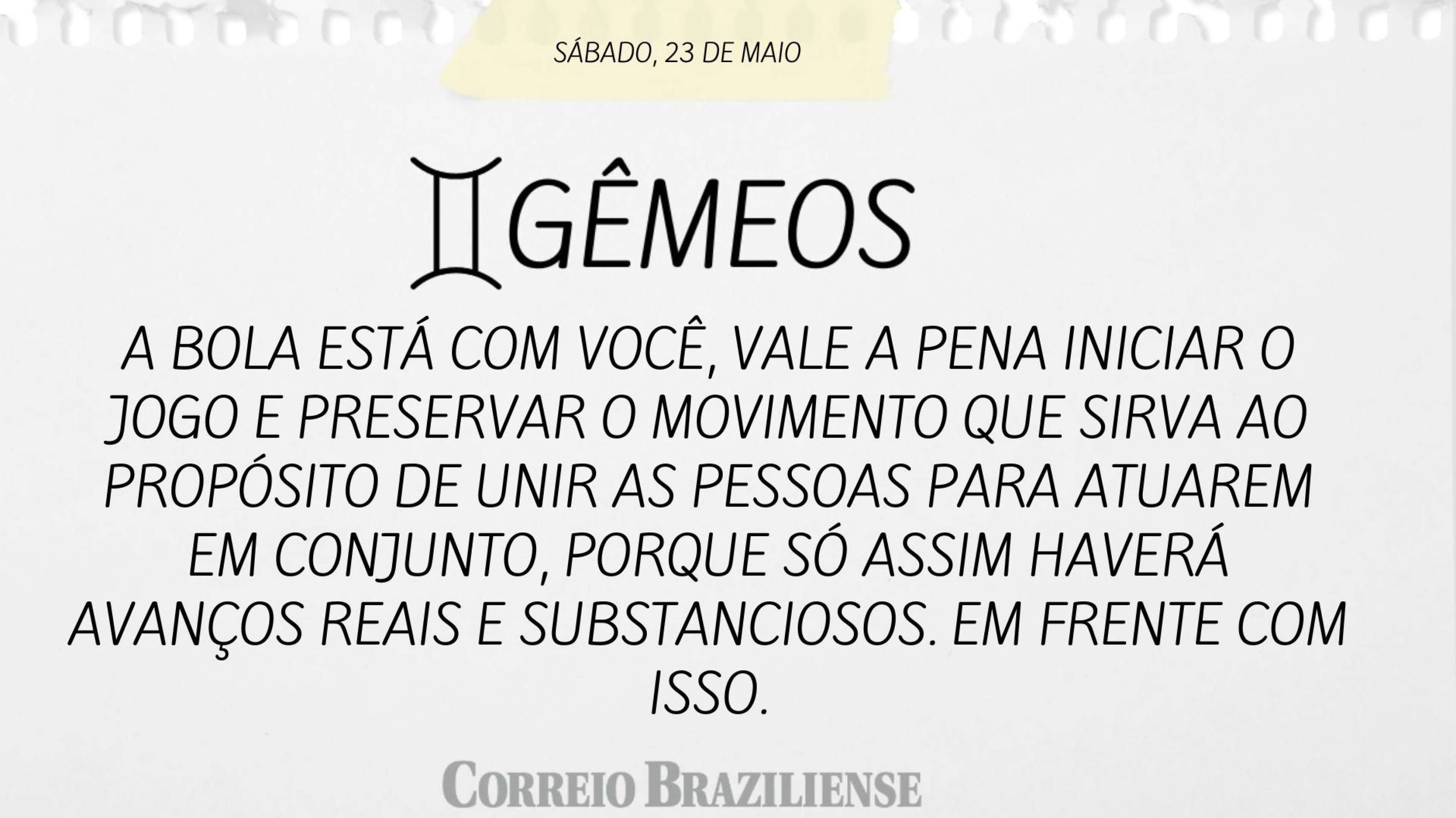 Hor&oacute;scopo deste s&aacute;bado (23/5)