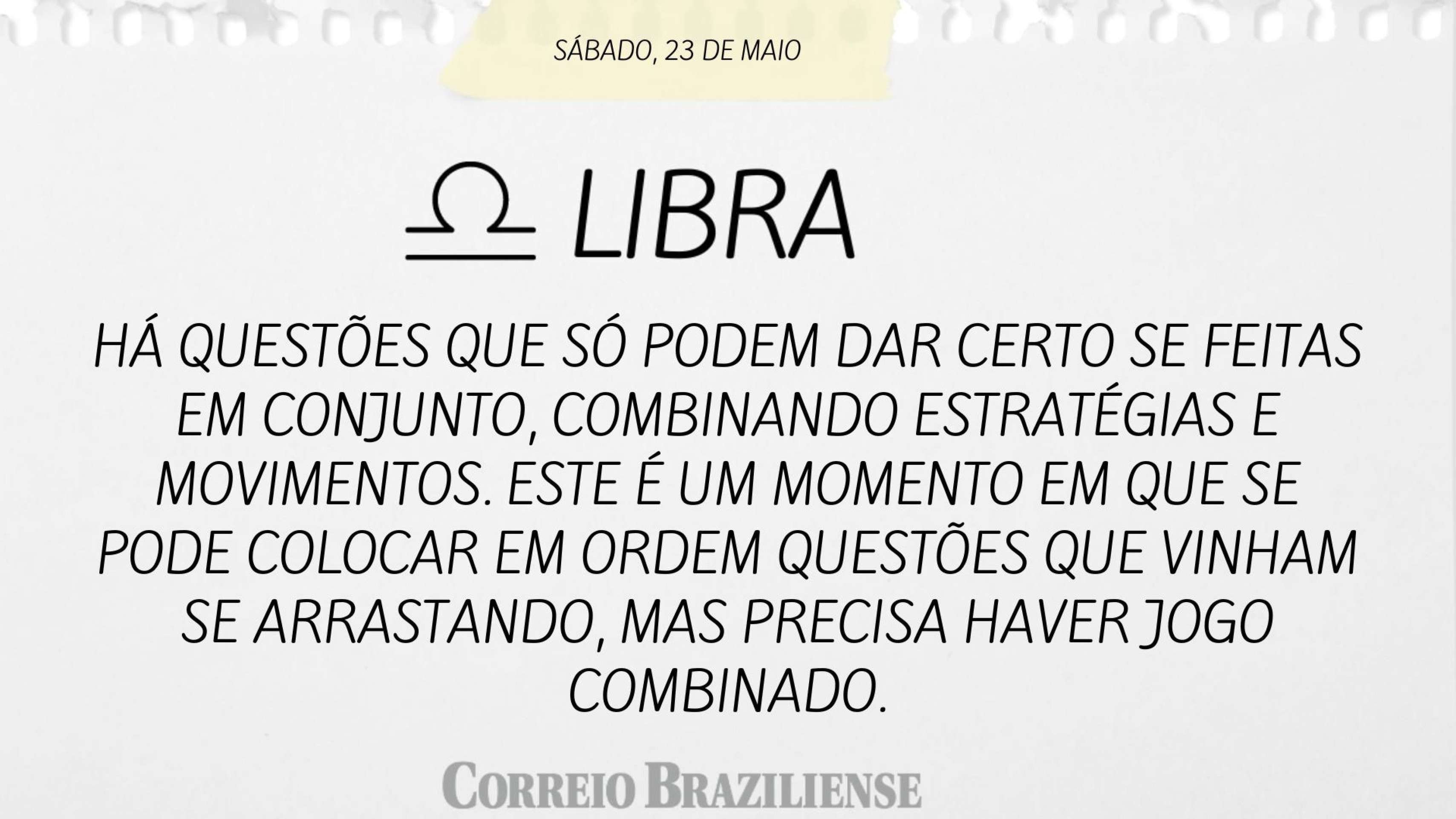 Hor&oacute;scopo deste s&aacute;bado (23/5)