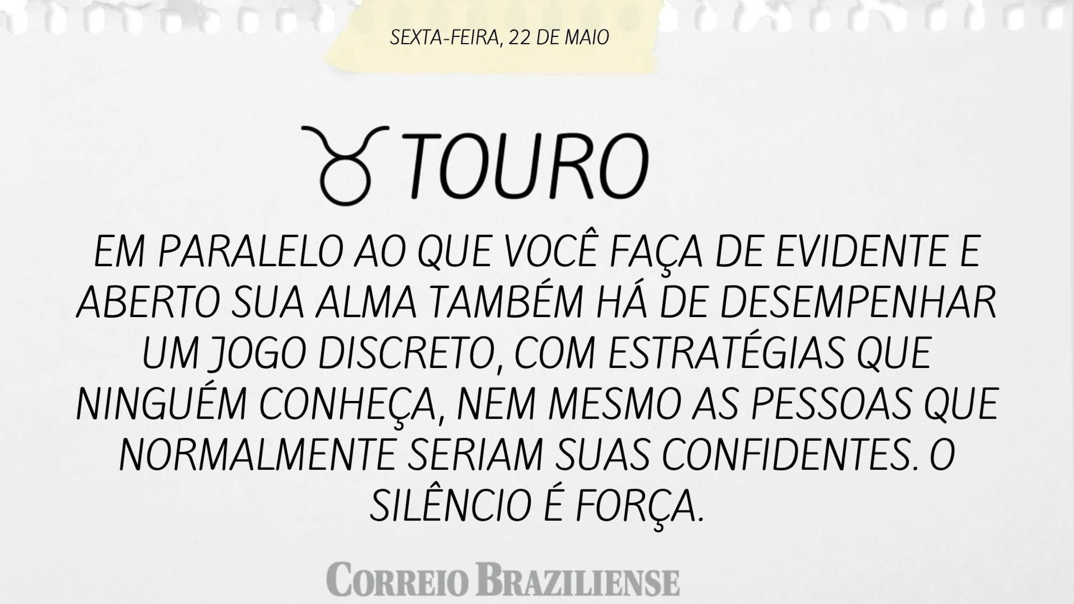 Hor&oacute;spoco desta sexta-feira (22/5)