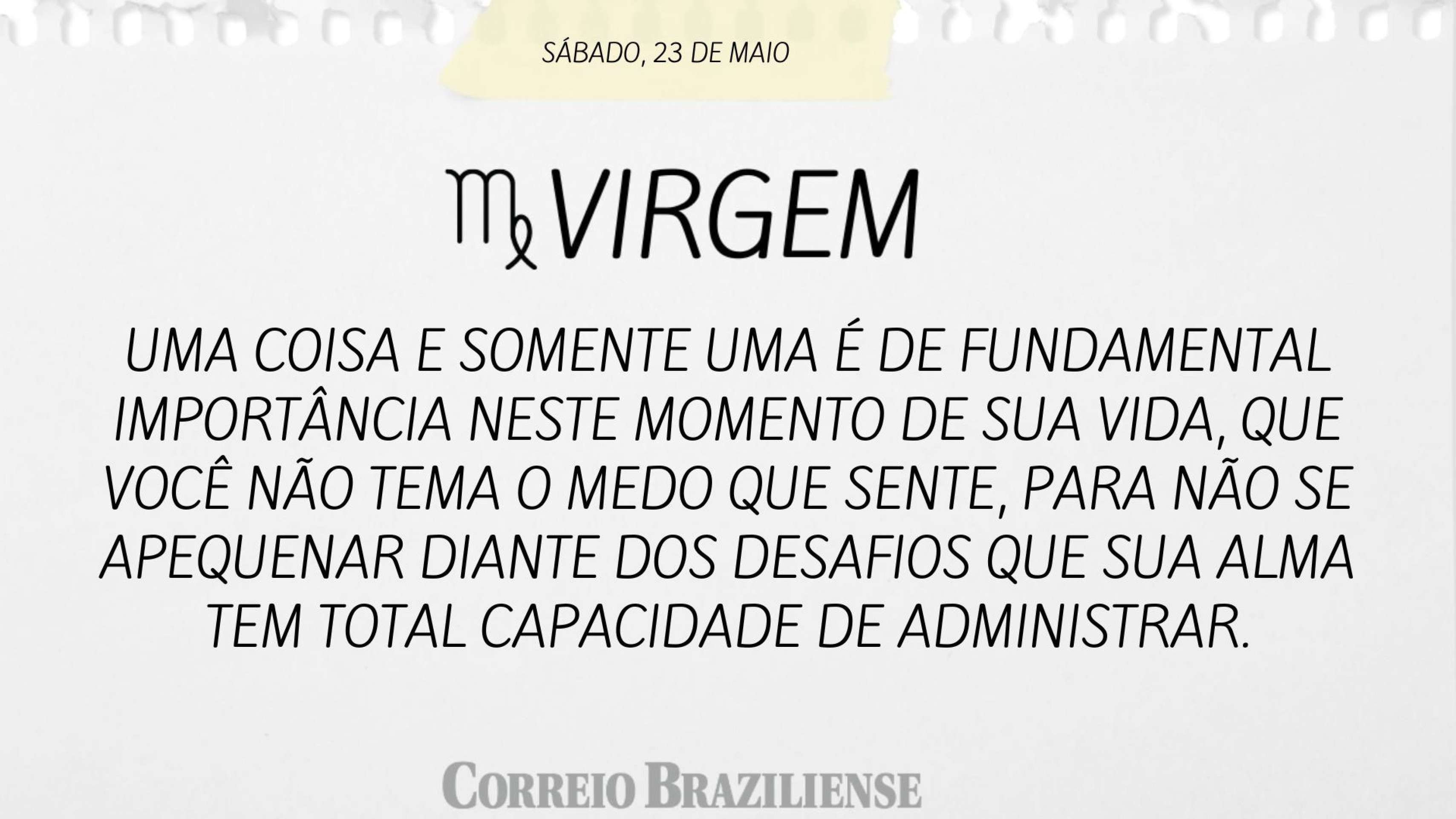 Hor&oacute;scopo deste s&aacute;bado (23/5)