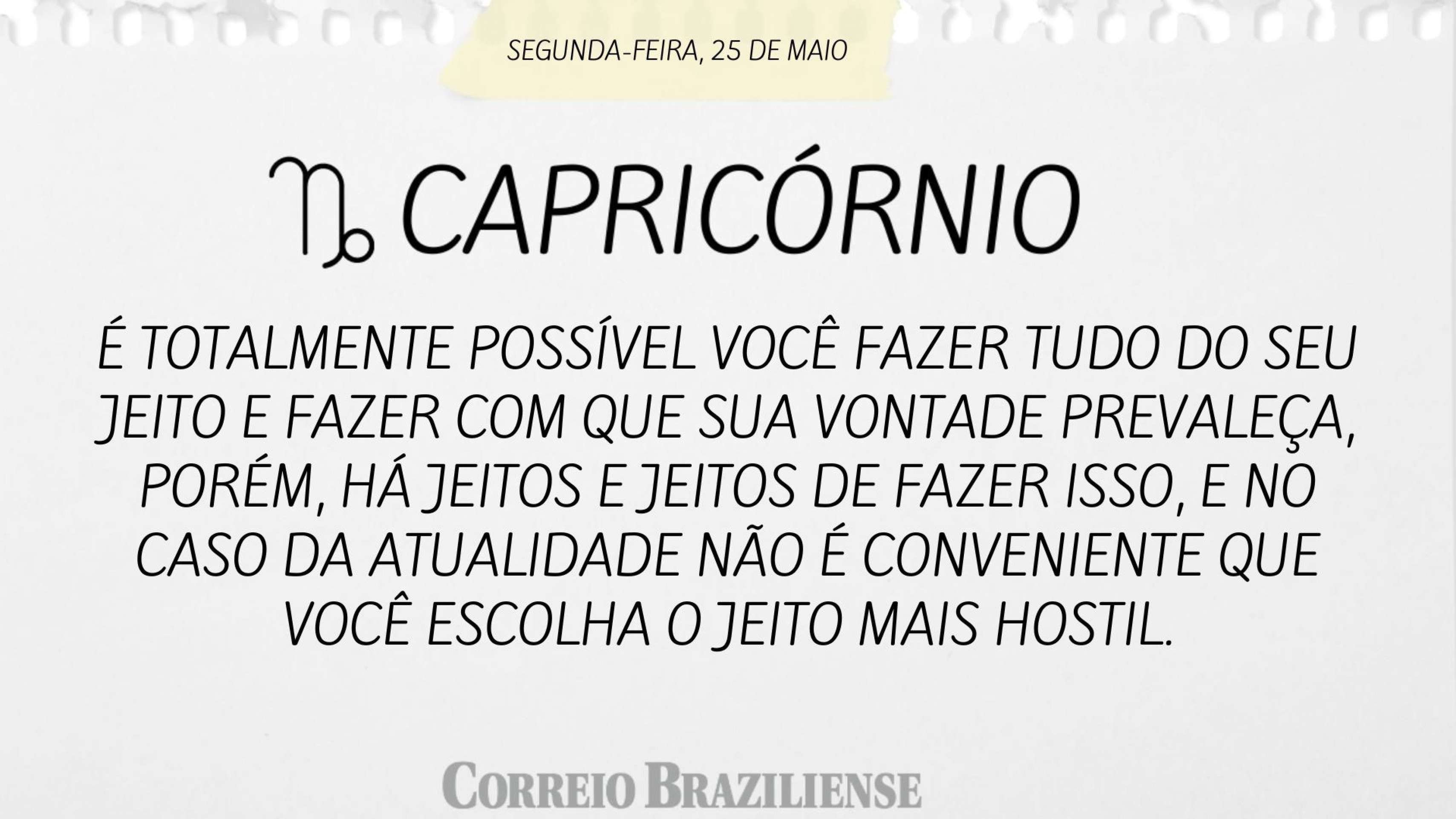 Hor&oacute;scopo desta segunda-feira (25/5)