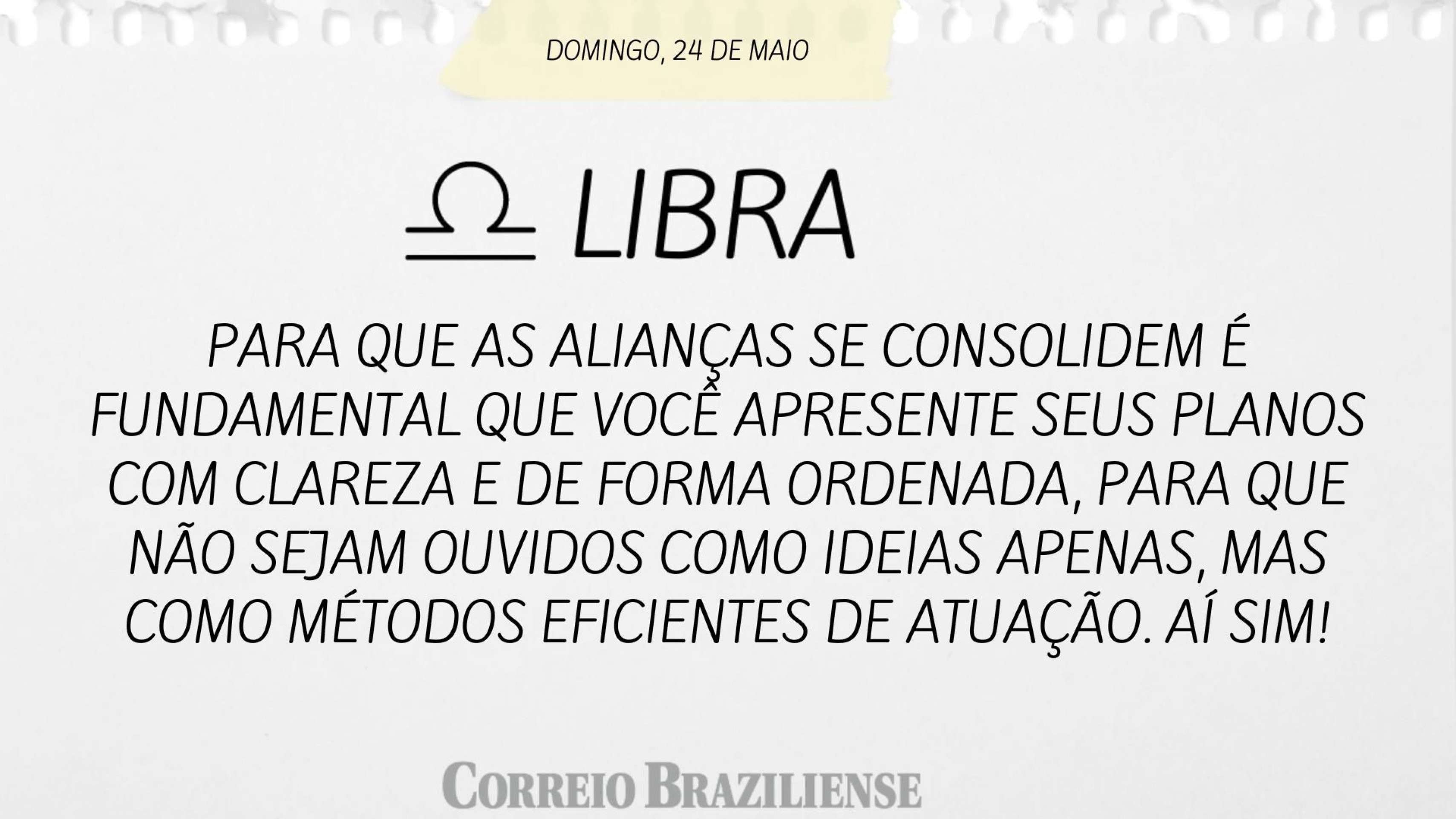 Hor&oacute;spoco deste domingo (24/5)