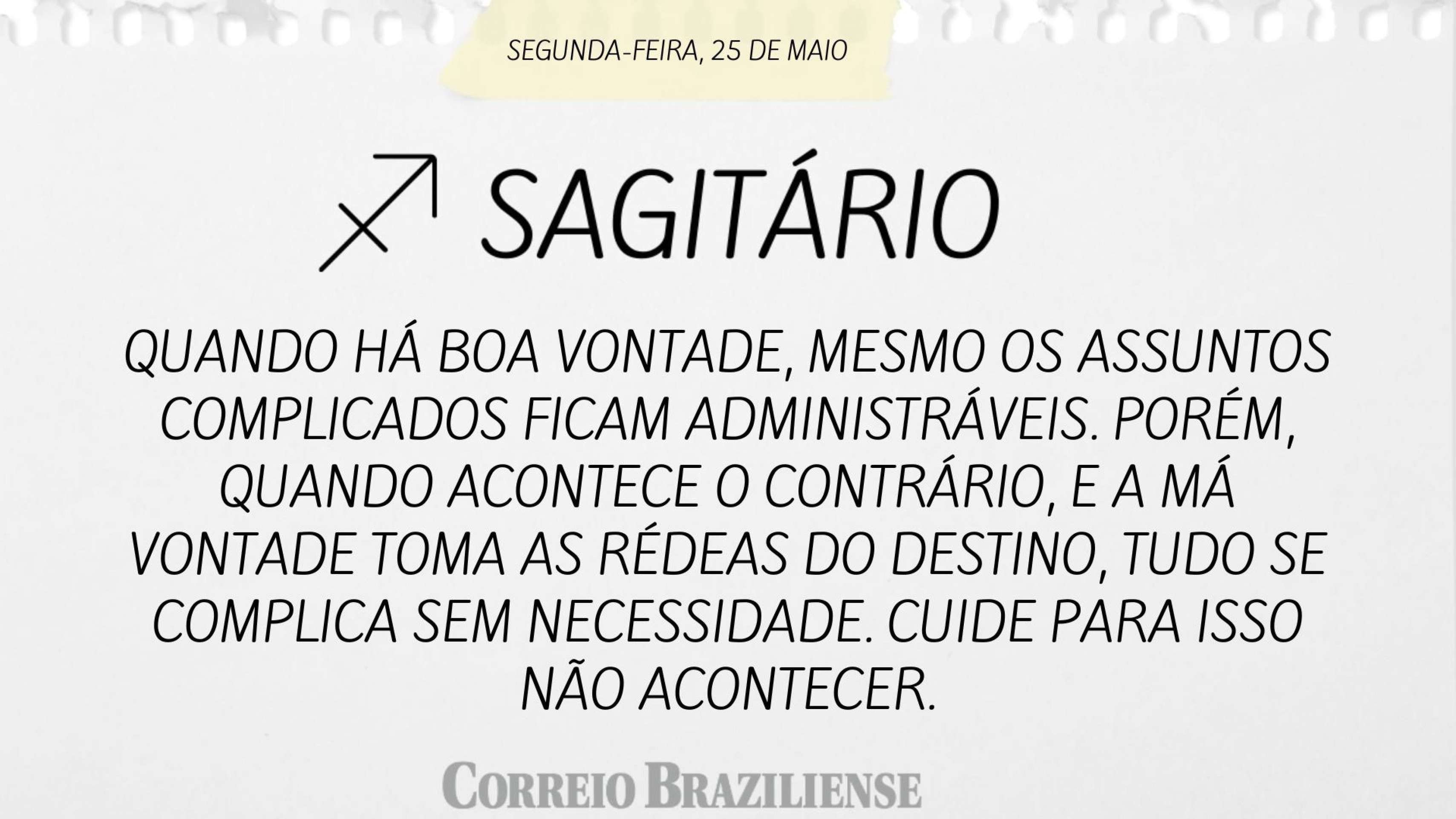 Hor&oacute;scopo desta segunda-feira (25/5)