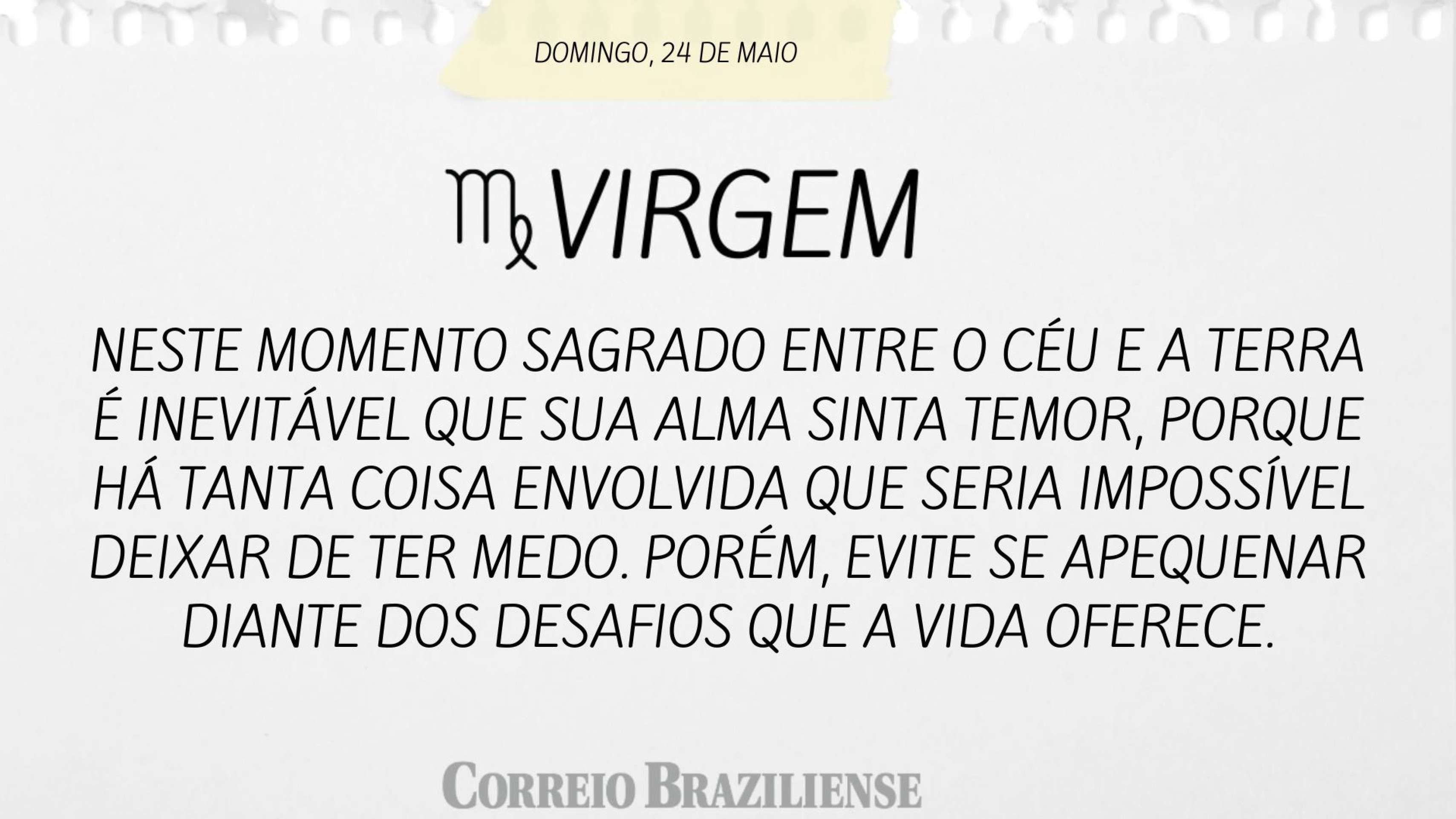 Hor&oacute;spoco deste domingo (24/5)