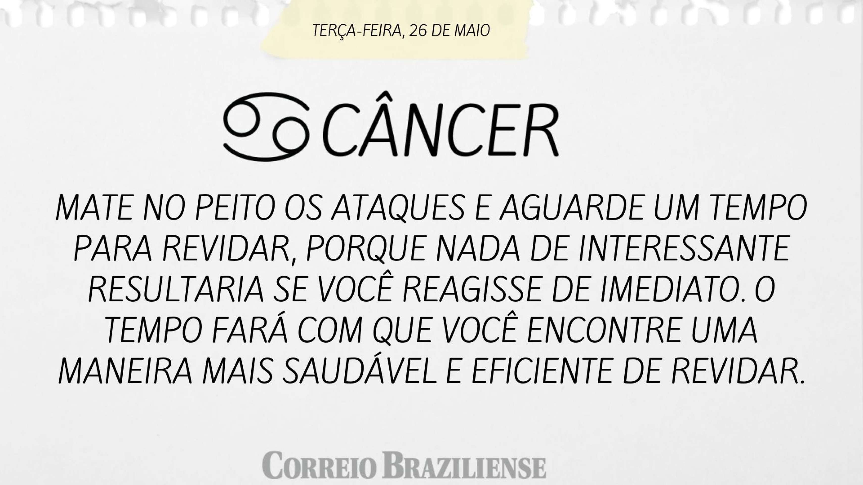 Hor&oacute;spoco desta ter&ccedil;a-feira (26/5)