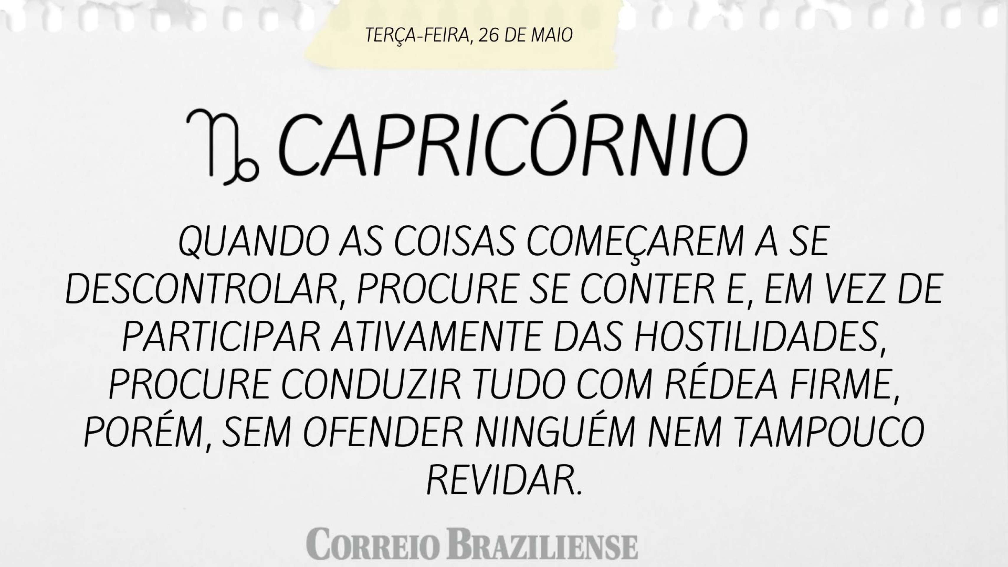 Hor&oacute;spoco desta ter&ccedil;a-feira (26/5)