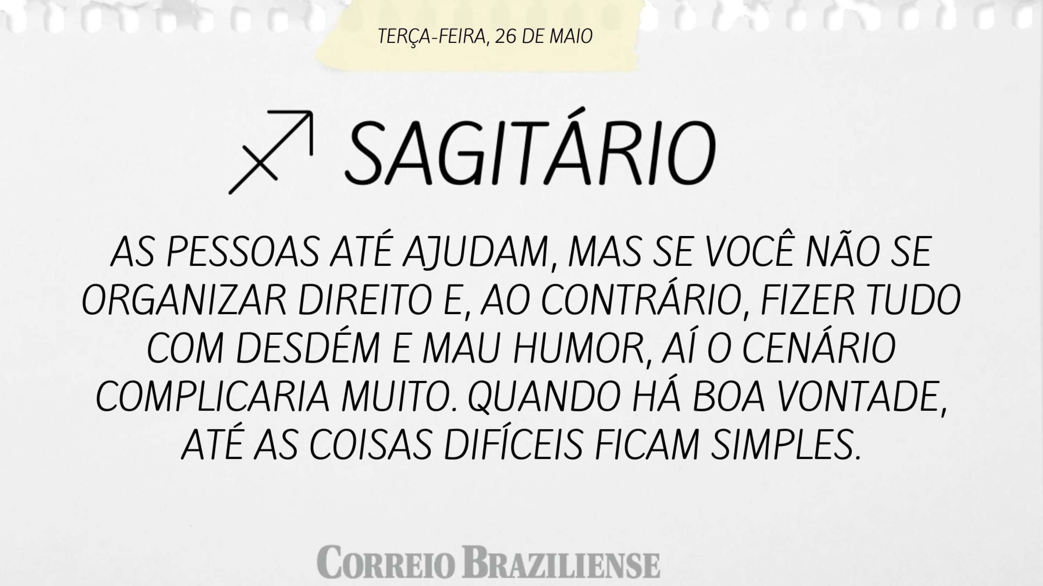 Hor&oacute;spoco desta ter&ccedil;a-feira (26/5)