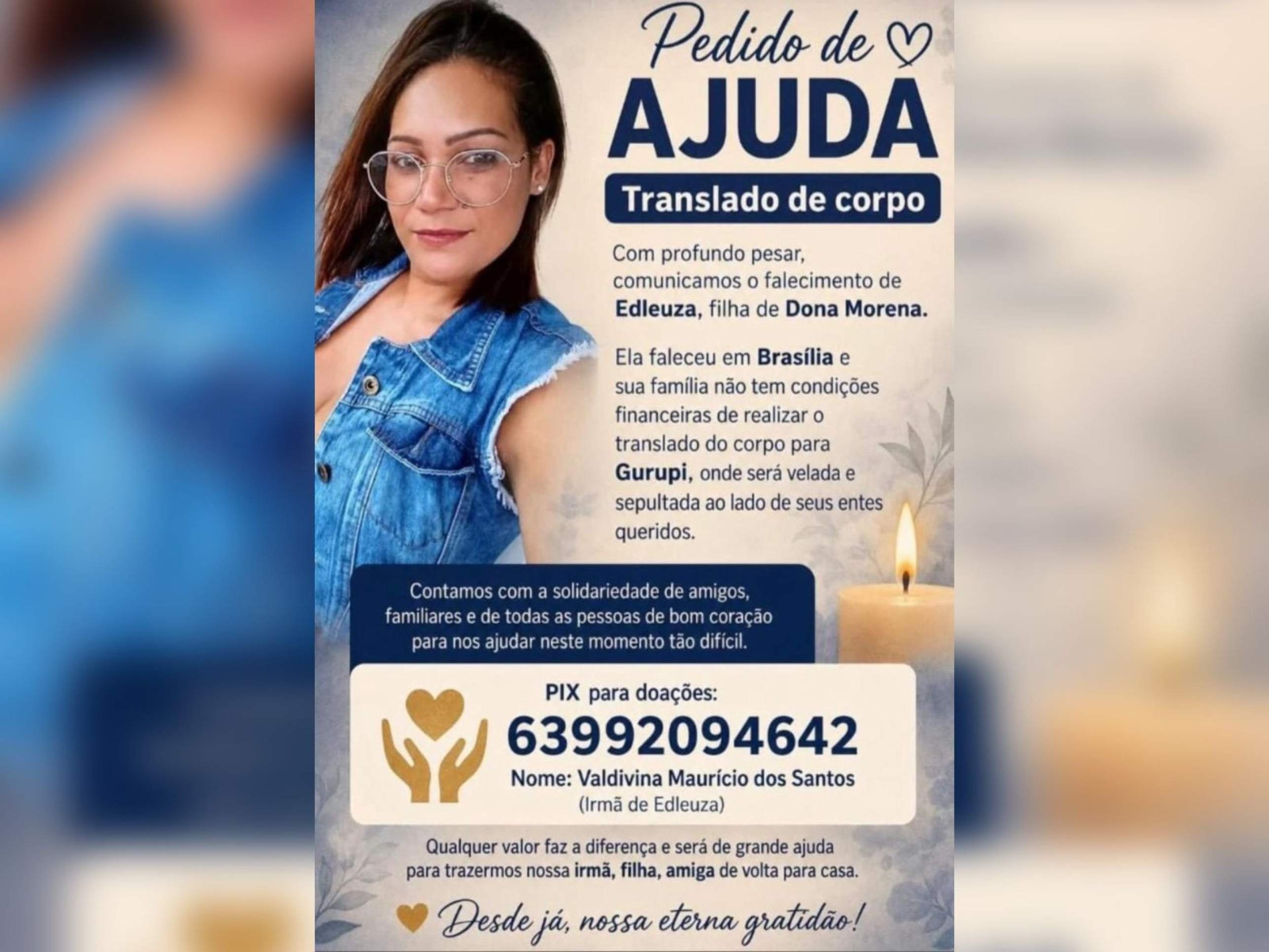 A fam&iacute;lia de Edileusa est&aacute; arrecadando custos para o traslado do corpo at&eacute; o Tocatins