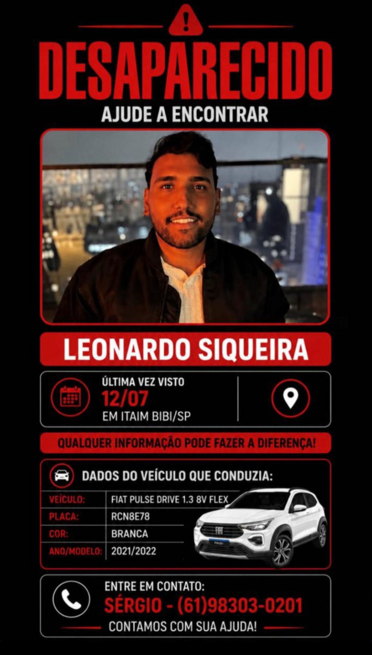 Leonardo Siqueira Alves, de 26 anos, foi a S&atilde;o Paulo para comprar um carro e desapareceu ap&oacute;s perder contato com a fam&iacute;lia