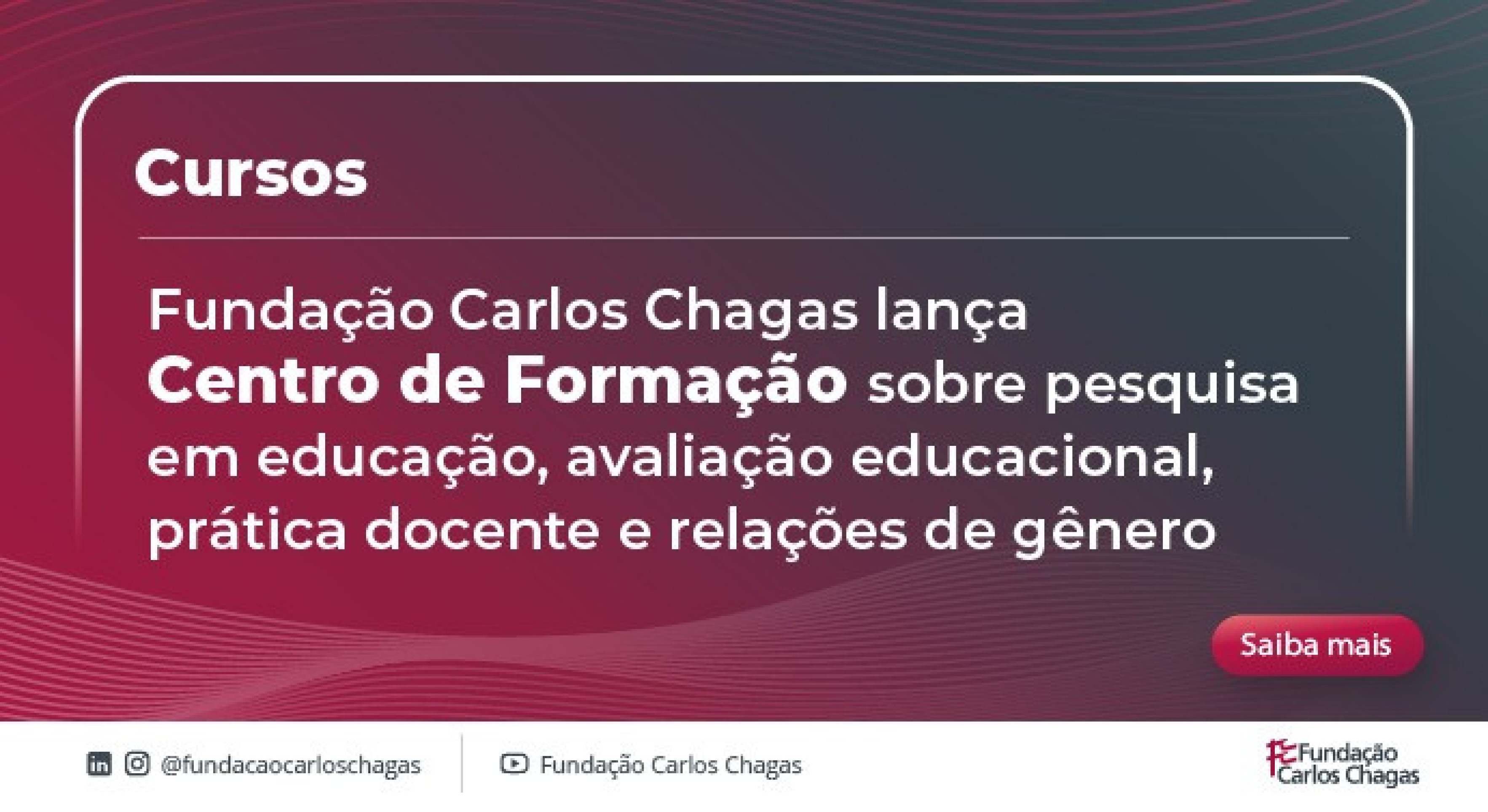 Fundação Carlos Chagas abre cursos inéditos focados em pesquisa