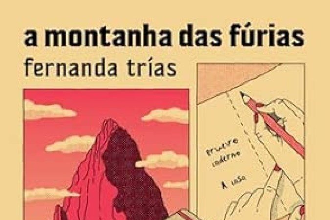 A montanha das fúrias 
De Fernanda Frias. Tradução: Marina Waquil. Instante, 208 páginas. R$ 79,90
