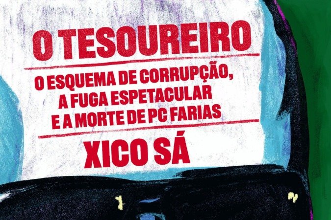 O tesoureiro
De Xico Sá. Todavia, 160 páginas. R$ 79,90
