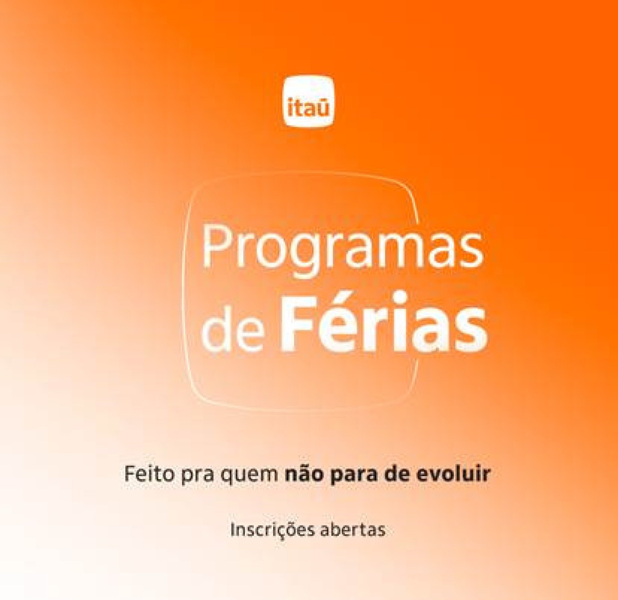 Itaú abre inscrições para programas de férias