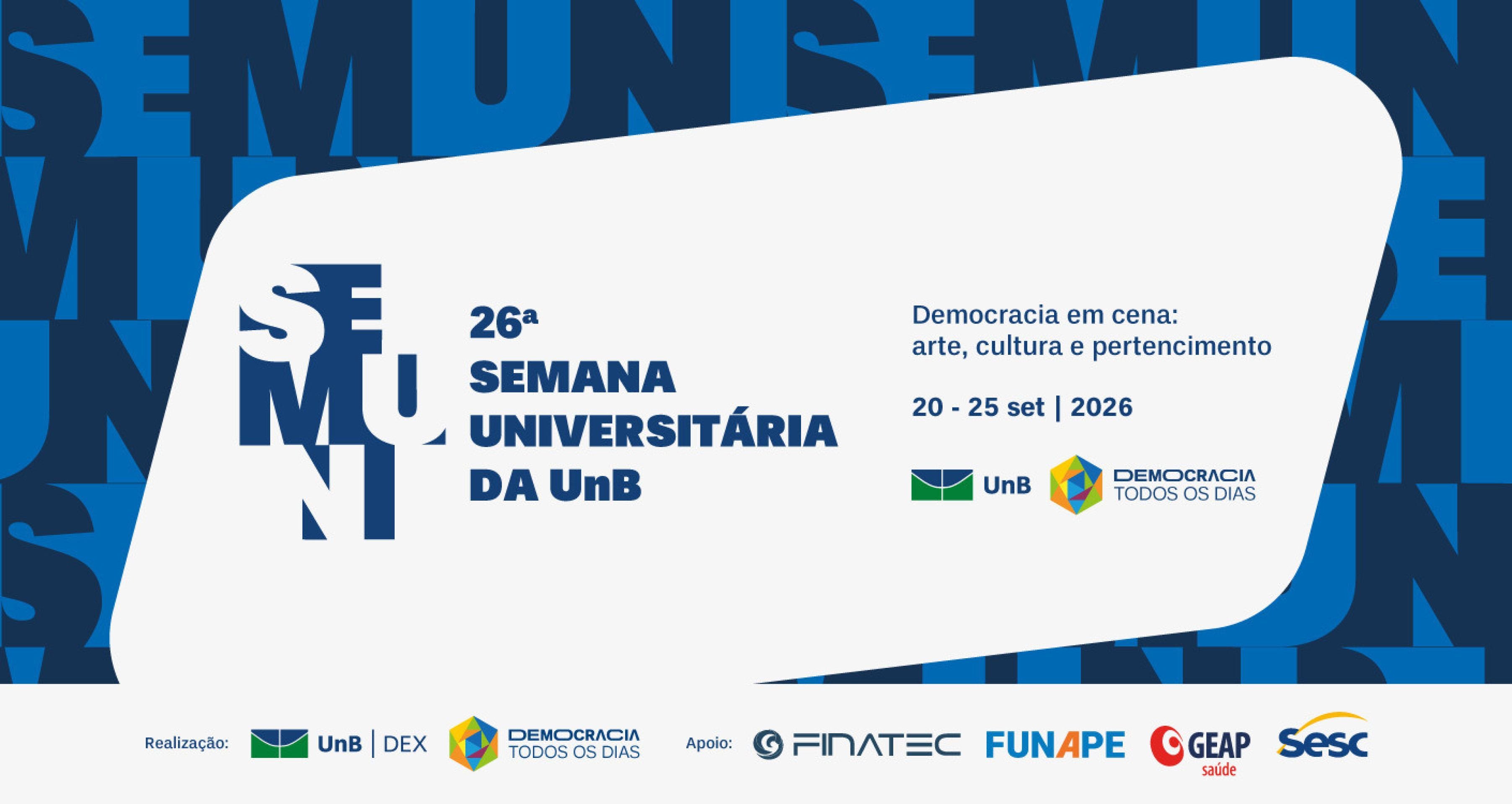 UnB abre a 26ª Semana Universitária; programação aberta à comunidade 