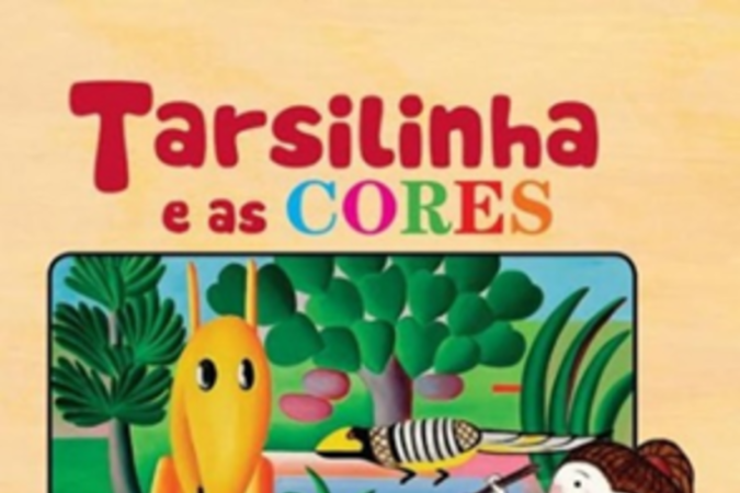 Tarsilinha e as Cores
De Patricia Engel Secco e Tarsilinha do Amaral. Ilustrações: Cris Alhadeff. Melhoramentos, 24 páginas. R$ 25
