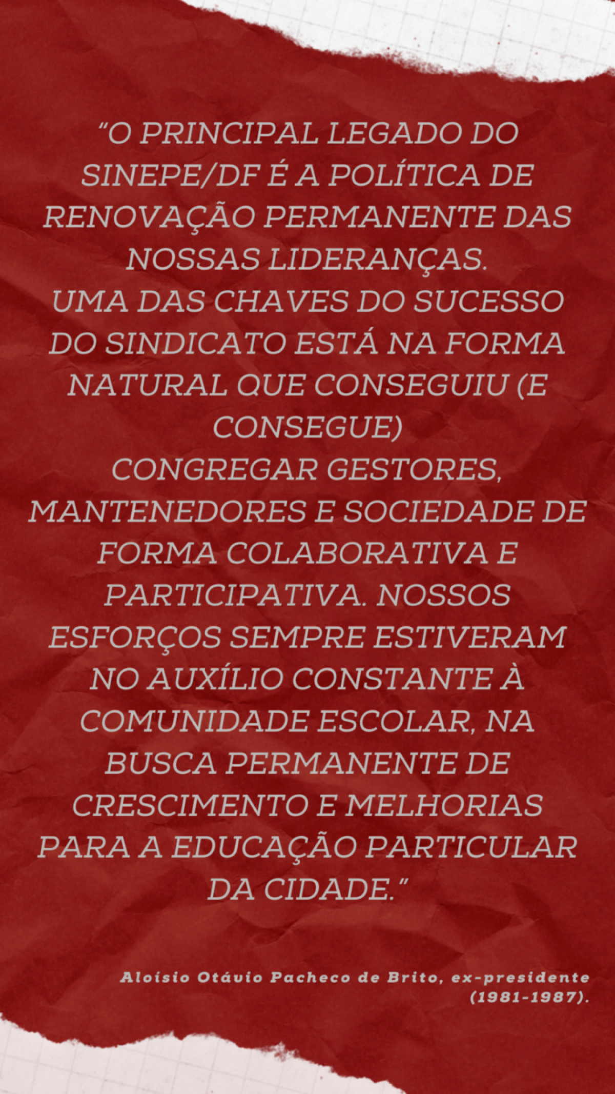 Aloísio Otávio Pacheco de Brito, ex-presidente (1981-1987)