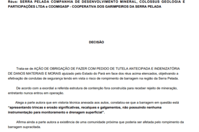| Ação movida pelo Estado do Pará contra Serra Pelada Companhia de Desenvolvimento Mineral, Colossus Geologia e Participações Ltda e Coomigasp – Cooperativa dos Garimpeiros da Serra Pelada