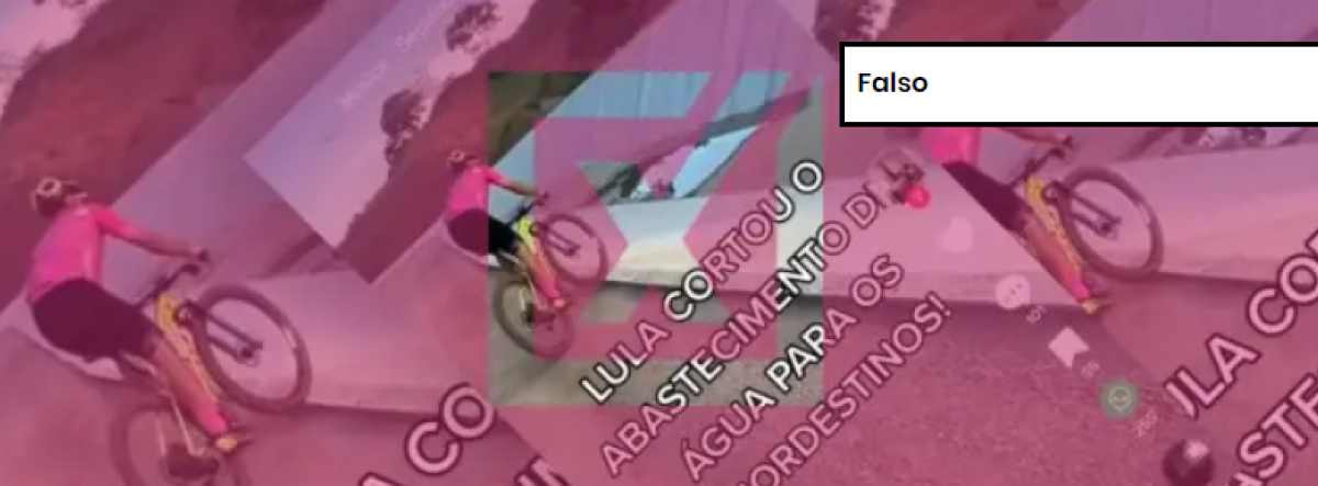 É falso que Lula desligou bombas da transposição do São Francisco; vídeo mostra ciclista em outro local