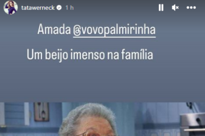 A humrista e apresentadora Tatá Werneck também usou as redes sociais para homenagear Vovó Palmirinha. 