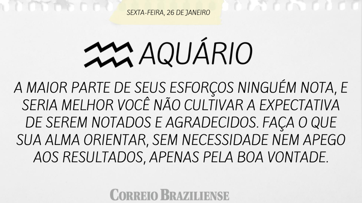 AQUÁRIO  | 26 DE JANEIRO