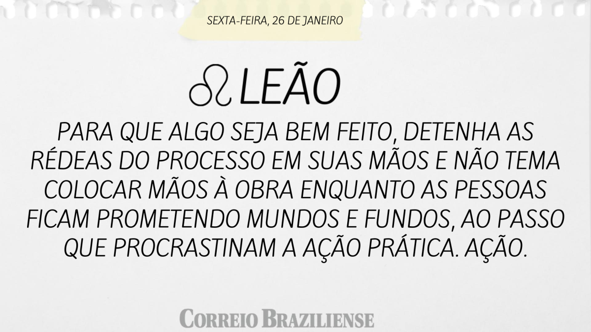 LEÃO  | 26 DE JANEIRO