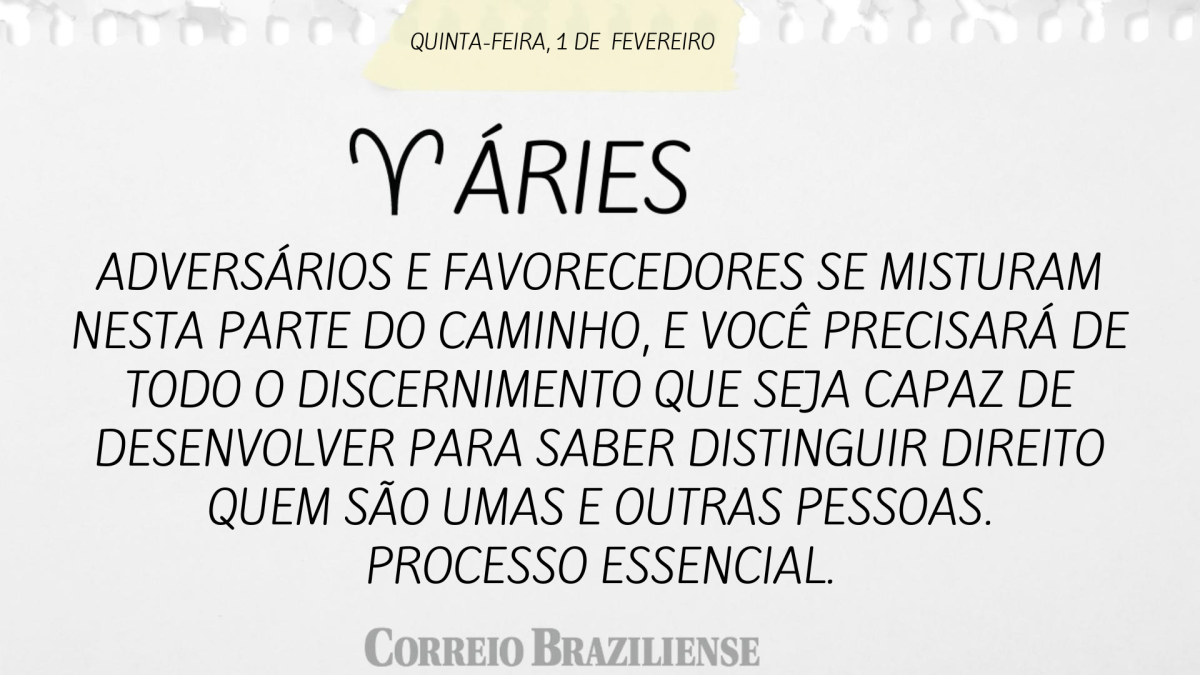 ÁRIES  | 1 DE FEVEREIRO