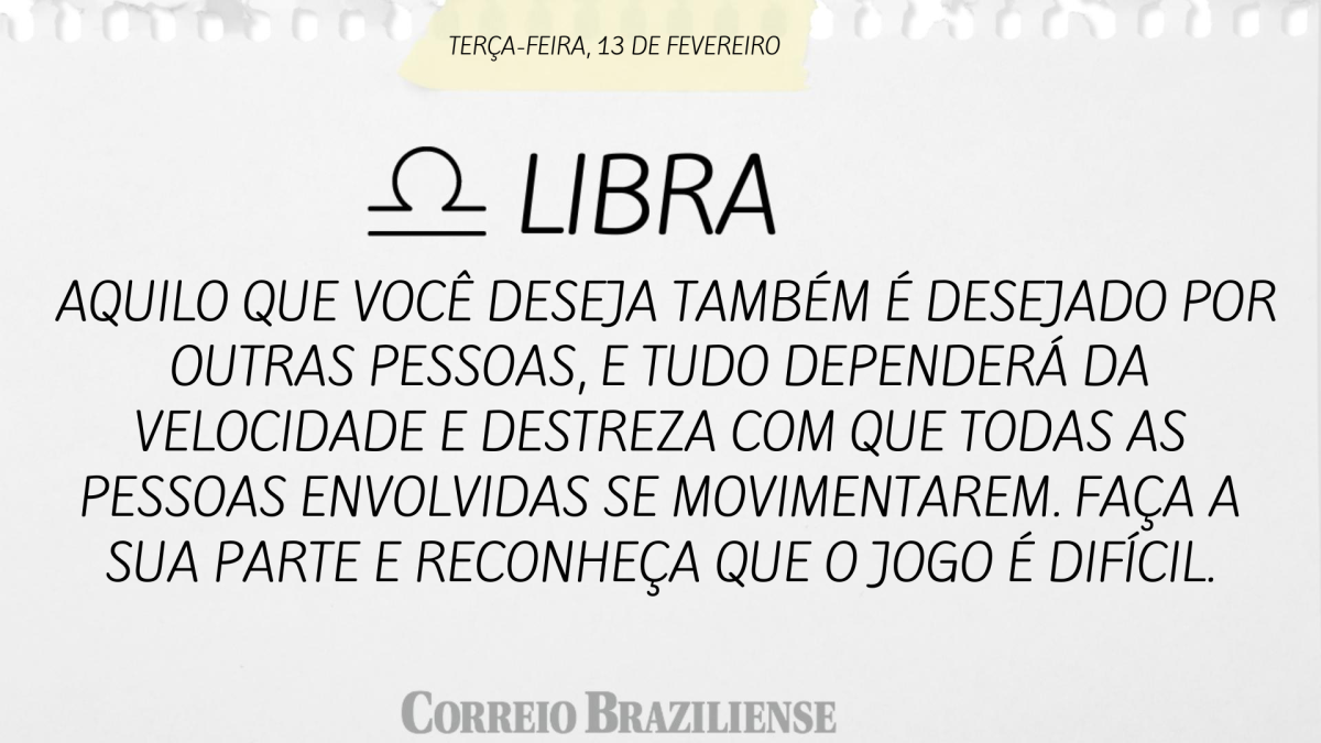 LIBRA  | 13 DE FEVEREIRO