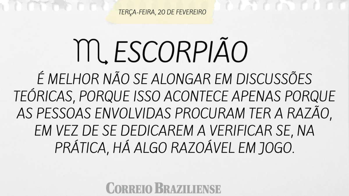 ESCORPIÃO | 20 DE FEVEREIRO