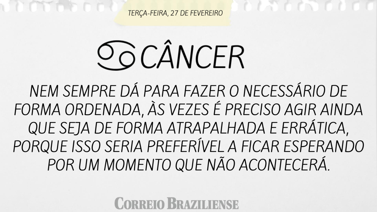 Câncer | 27 de fevereiro