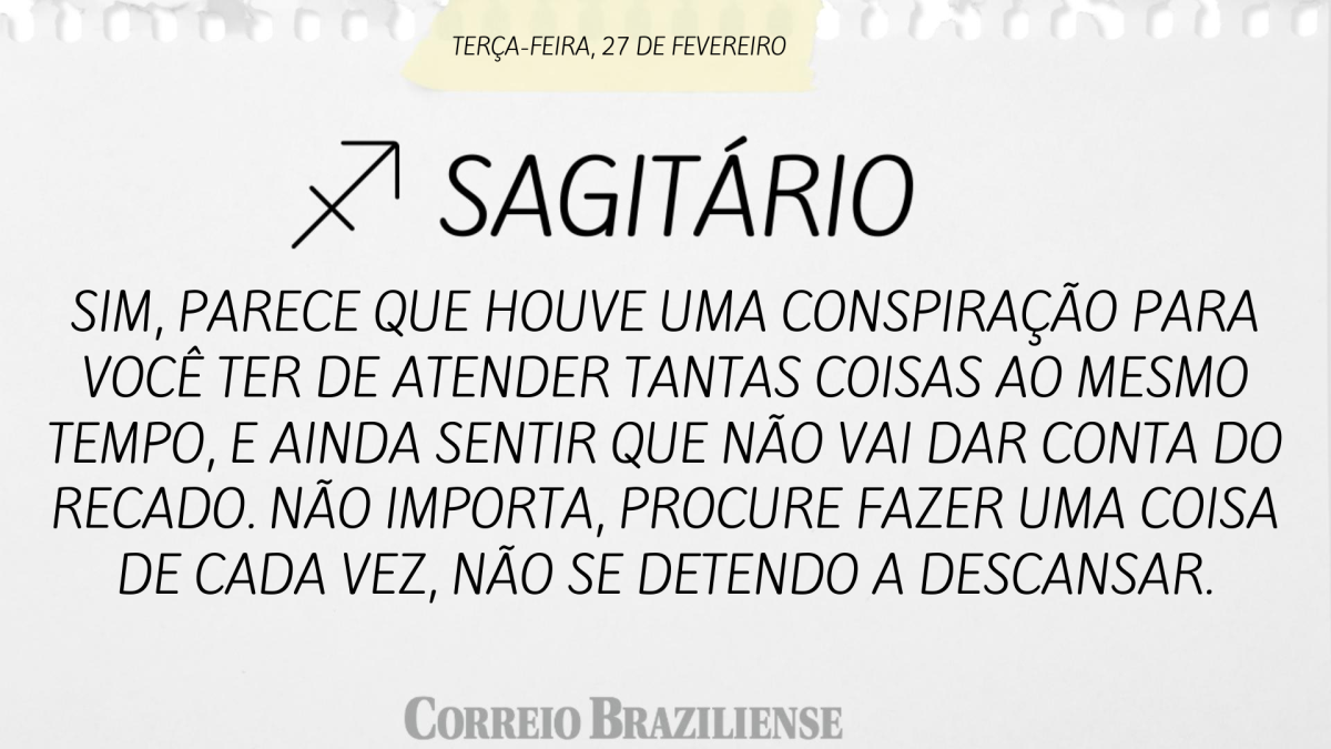 Sagitário | 27 de fevereiro