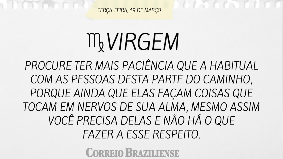 VIRGEM | 19 DE MARÇO