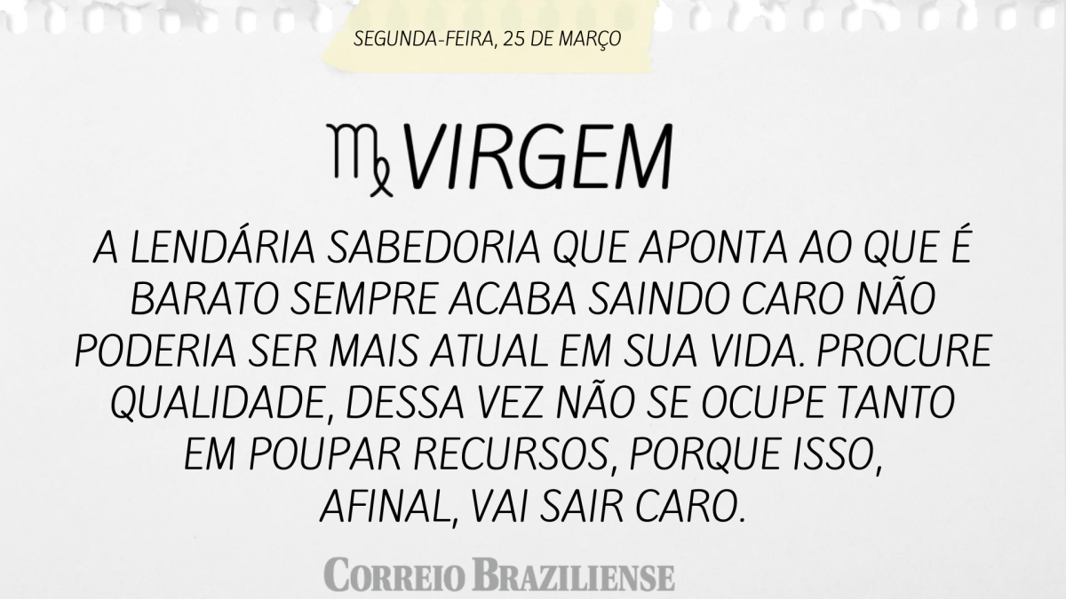 VIRGEM | 25 DE MARÇO