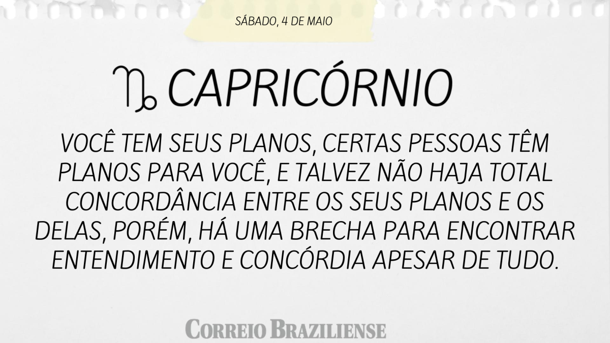 Capricórnio | 4 de maio