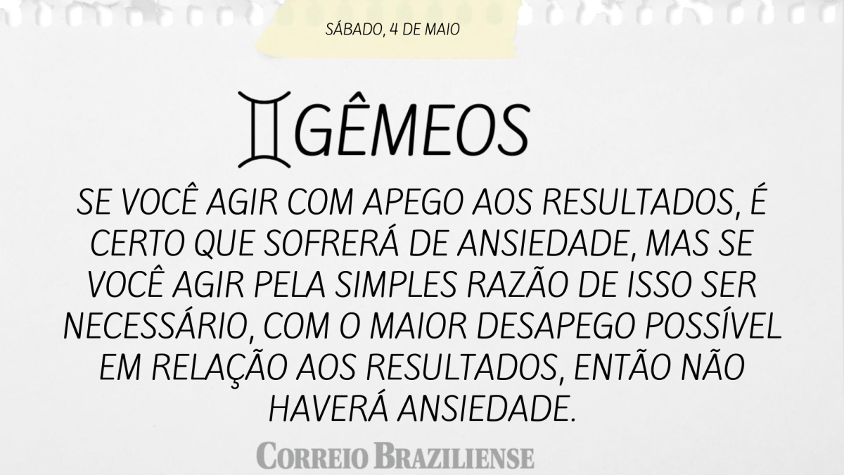 Gêmeos | 4 de maio