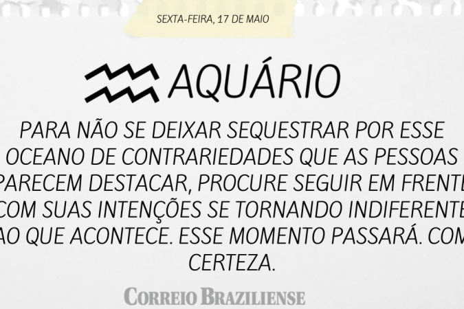 AQUÁRIO (nascimento entre 21/1 a 19/2)