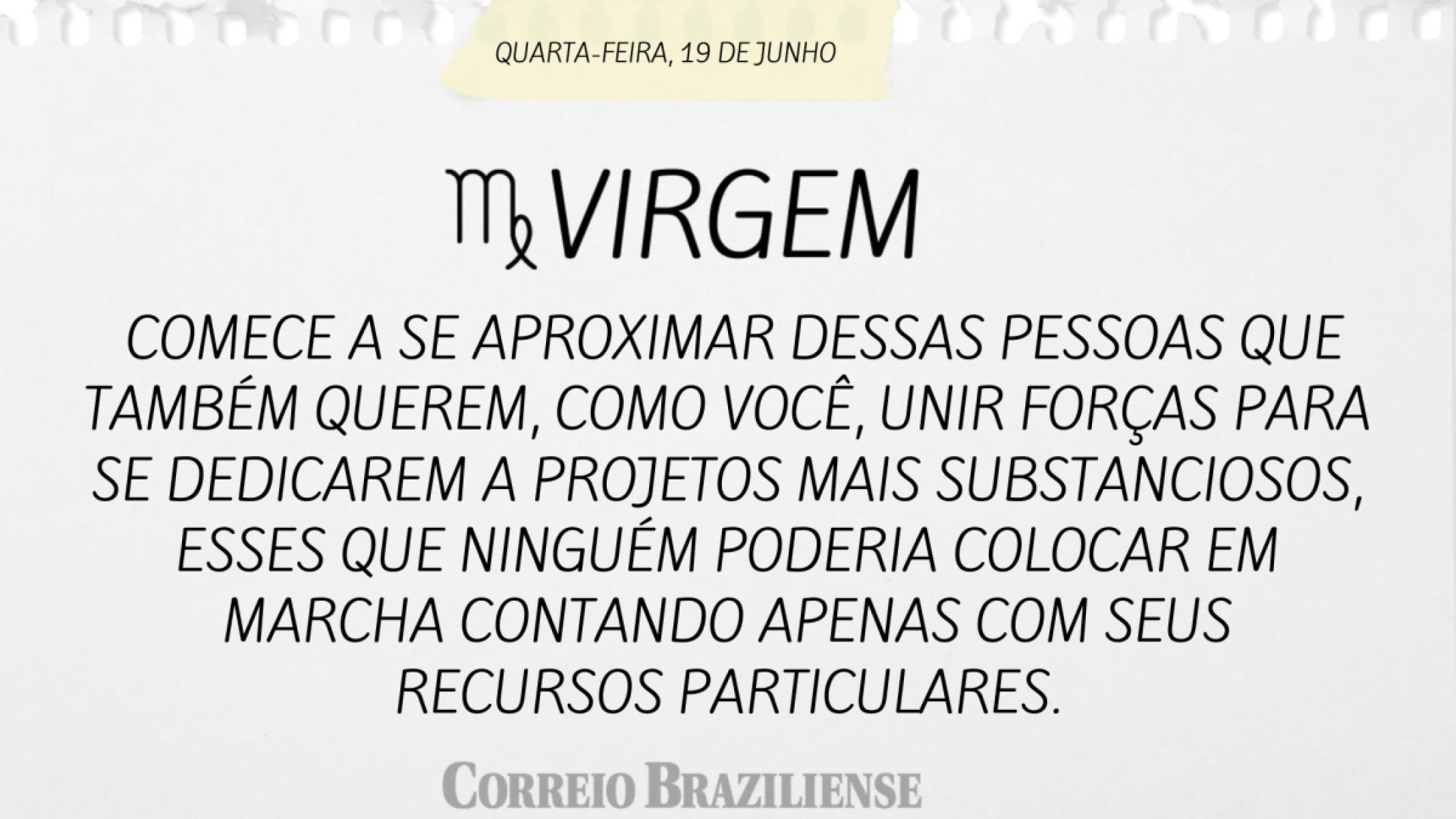 VIRGEM |  19 DE JULHO