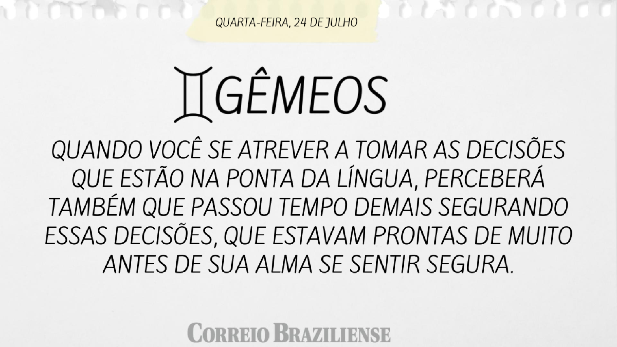 Gêmeos |  24 de julho