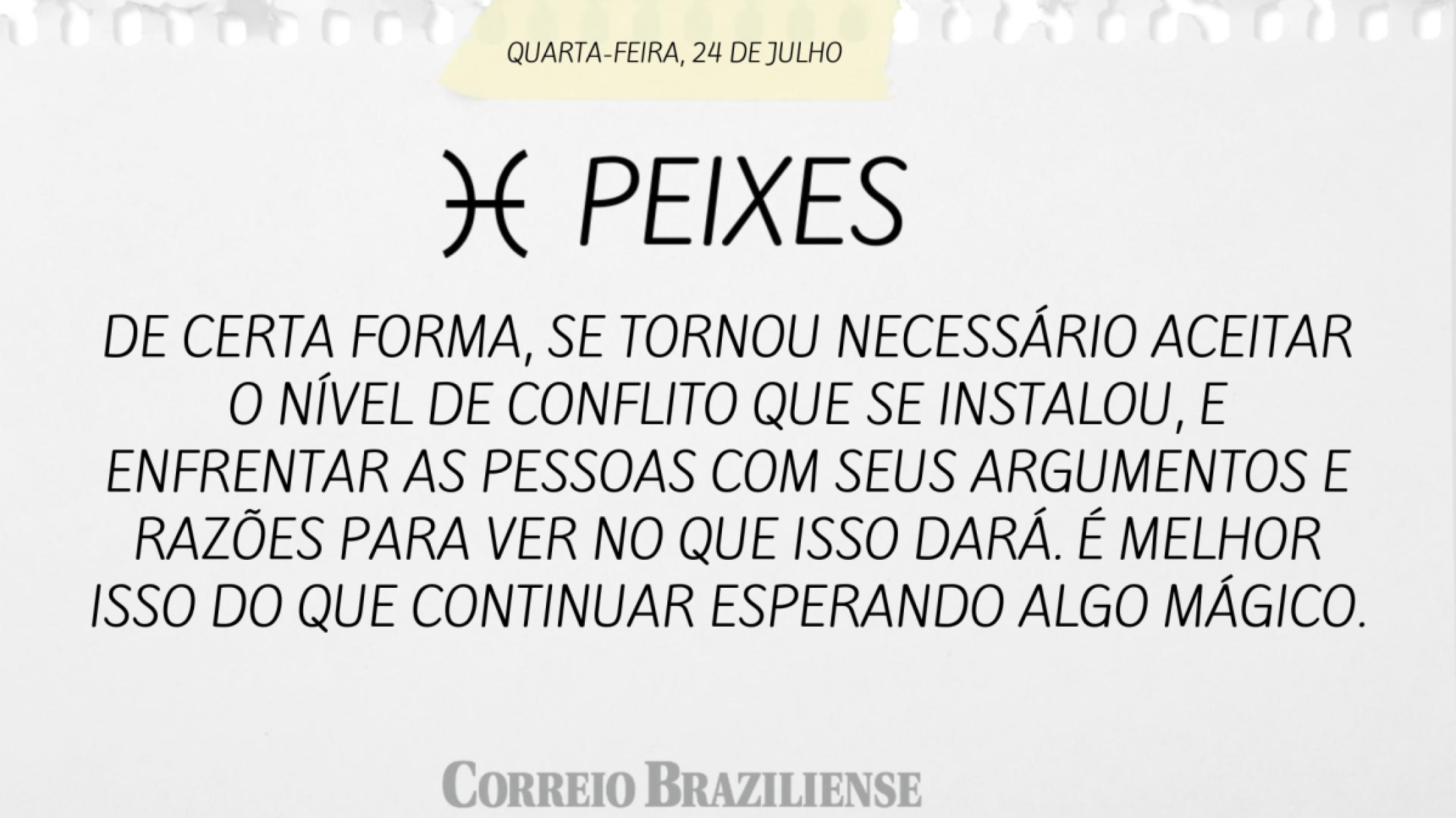 Peixes |  24 de julho