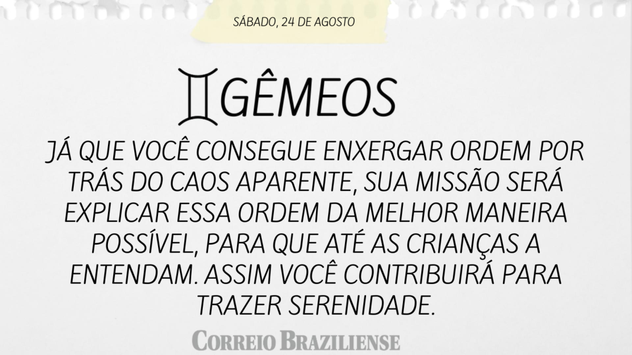 GÊMEOS (nascimento entre 21/5 a 20/6)