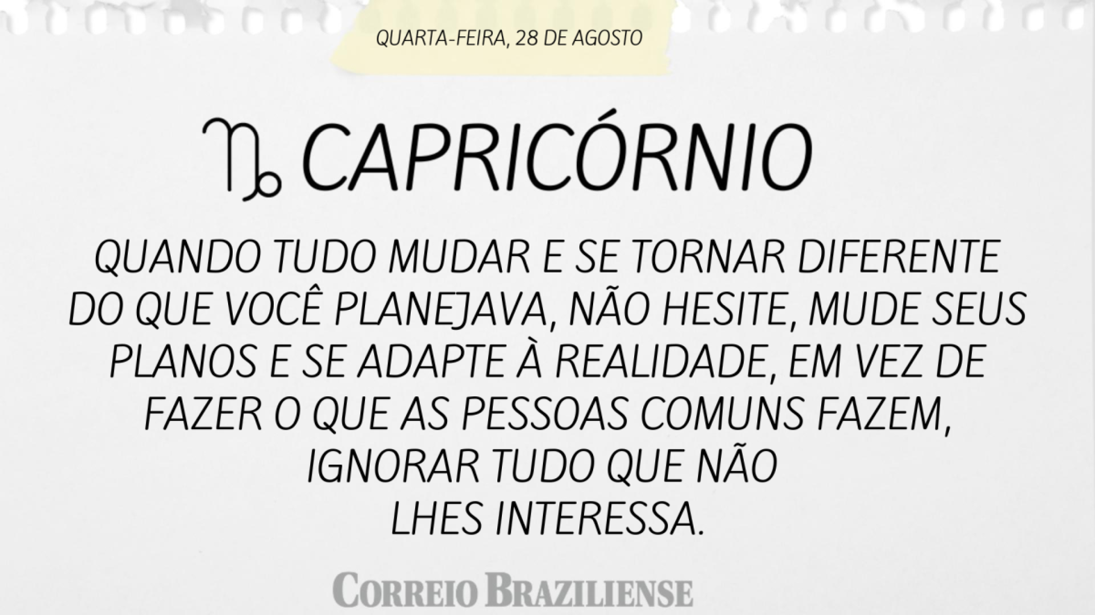 CAPRICÓRNIO (nascimento entre 22/12 a 20/1)  