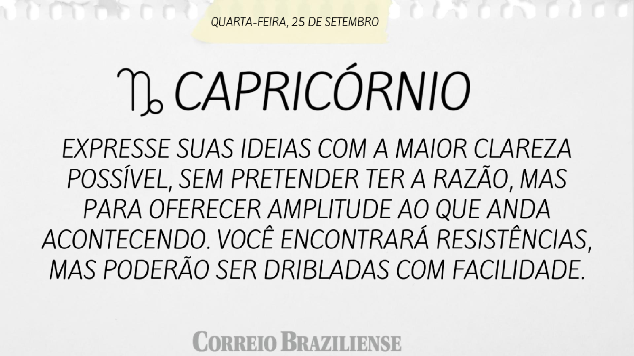 CAPRICÓRNIO | 25 DE SETEMBRO