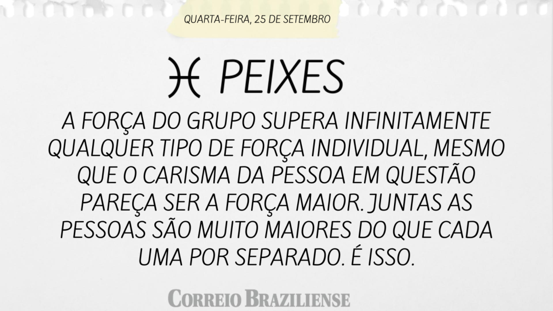 PEIXES | 25 DE SETEMBRO