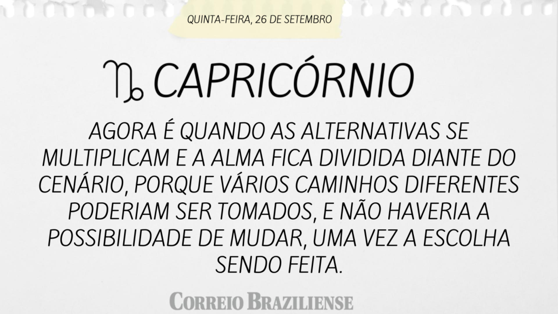 CAPRICÓRNIO | 26 DE SETEMBRO